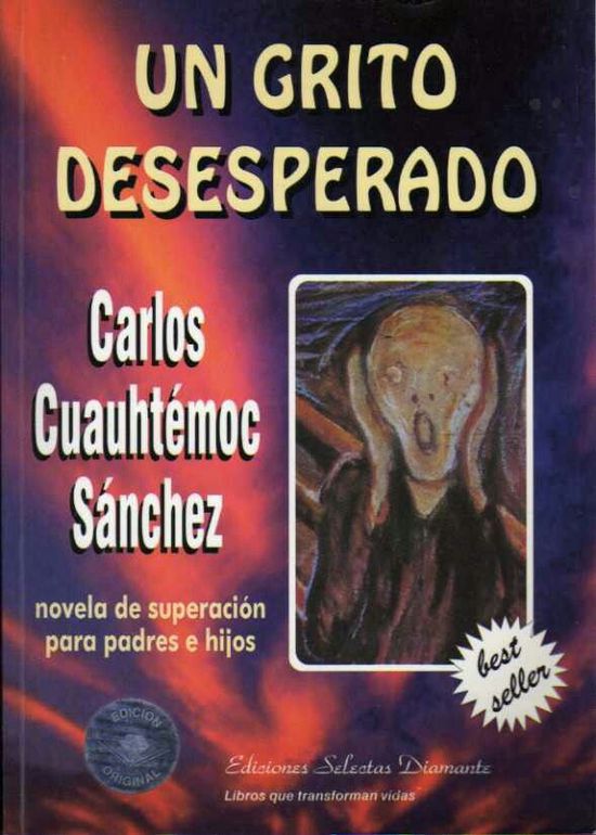 Un Grito Desesperado (Carlos Cuauhtemoc Sanchez)